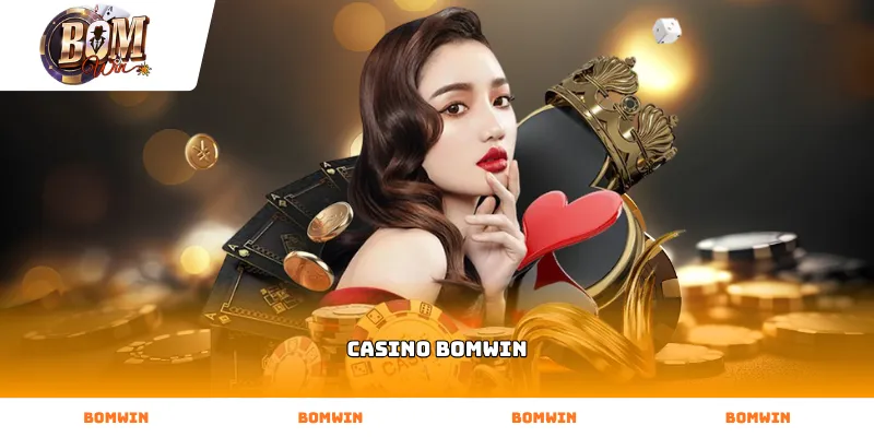 Trải nghiệm sảnh Casino bomwin trực tuyến chuyên nghiệp cùng Dealer quyến rũ