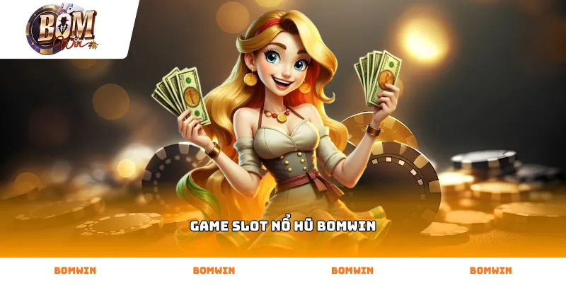 Kỹ năng điều chỉnh nhịp độ quay game slot nổ hũ BOMWIN chuẩn xác