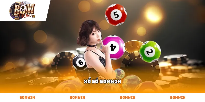 Thử vận may cá cược Xổ Số bomwin với tỷ lệ ăn thưởng cực cao